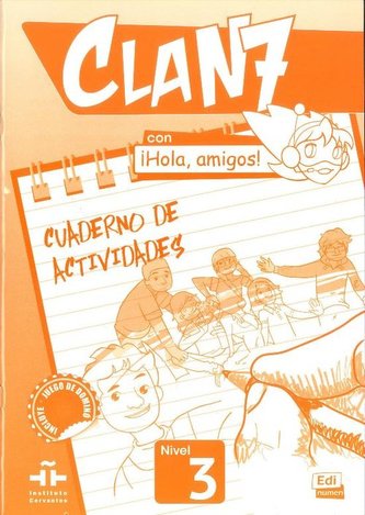 Clan 7 con ¡Hola, amigos! 3 Xeszyt ćwiczeń Clan 7 con ¡Hola, amigos! 3 Xeszyt ćwiczeń