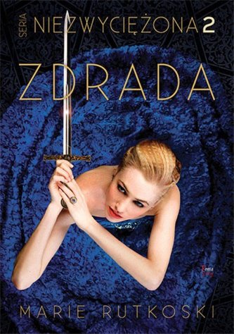 Niezwyciężona. Tom 2. Zdrada