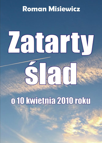 Zatarty ślad O 10 kwietnia