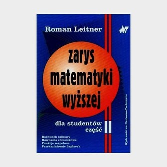 Zarys matematyki wyższej dla studentów Część II