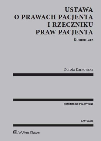 Ustawa o prawach pacjenta i Rzeczniku Praw Pacjenta. Komentarz