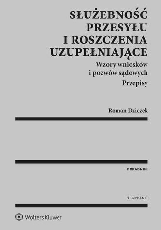 Służebność przesyłu i roszczenia uzupełniające
