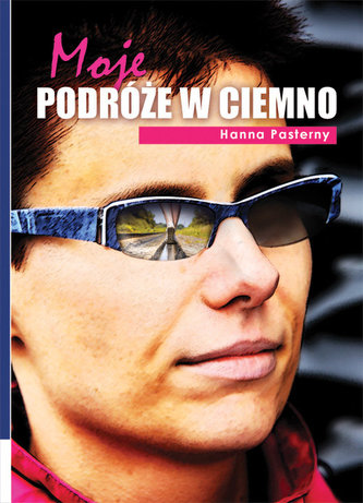 Moje podróże w ciemno Moje podróże w ciemno