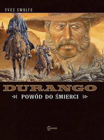 Durango Tom 8 Powód do śmierci