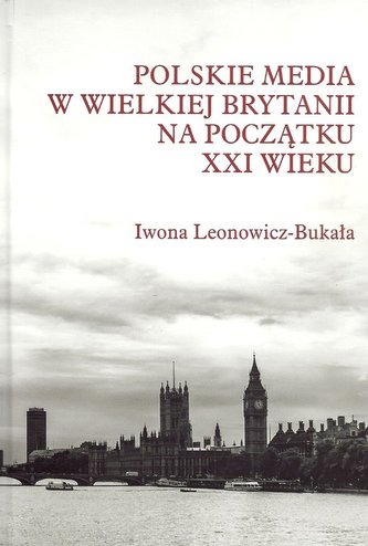Polskie media w Wielkiej Brytanii na początku XXI wieku