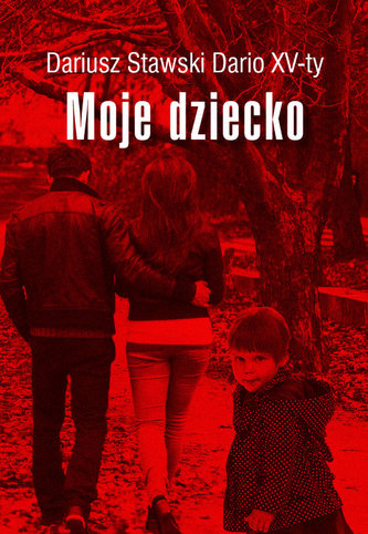 Moje dziecko Moje dziecko