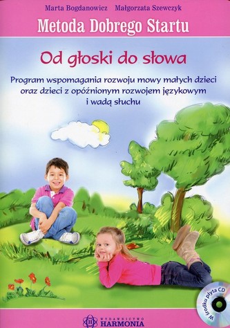 Metoda Dobrego Startu Od głoski do słowa Teczka z płytą CD Metoda Dobrego Startu Od głoski do słowa Teczka z płytą CD