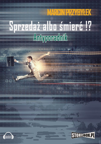 Sprzedaż albo śmierć!?