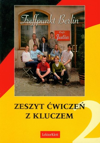 Treffpunkt Berlin 2 zeszyt ćwiczeń z kluczem