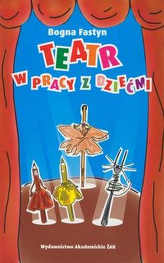 Teatr w pracy z dziećmi