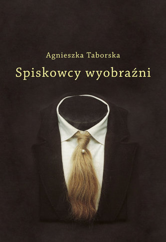 Spiskowcy wyobraźni Spiskowcy wyobraźni