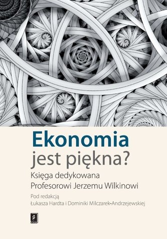 Ekonomia jest piękna Ekonomia jest piękna
