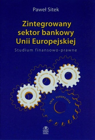 Zintegrowany sektor bankowy Unii Europejskiej
