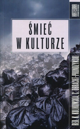 Śmieć w kulturze Śmieć w kulturze