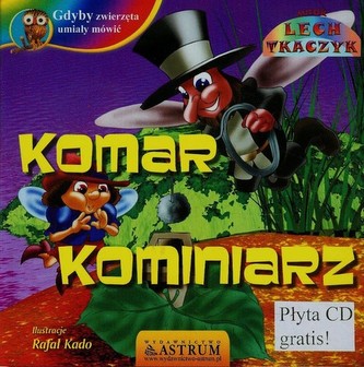 Gdyby zwierzęta umiały mówić Komar komisarz + CD