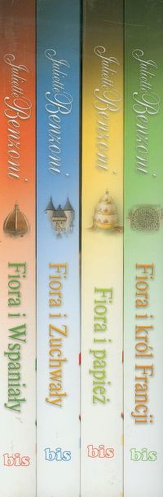 Fiora i Wspaniały / Fiora i Zuchwały / Fiora i papież / Fiora i król Francji