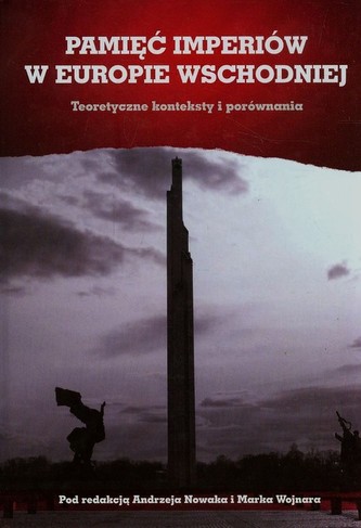 Pamięć imperiów w Europie Wschodniej