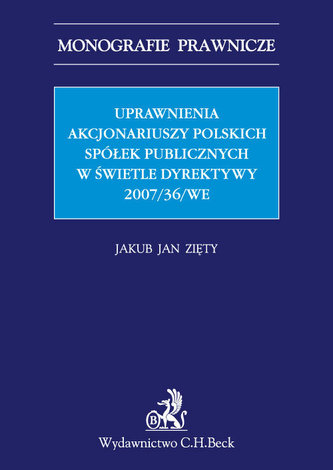 Uprawnienia Akcjonariuszy Polskich Spółek Publicznych w świetle Dyrektywy 2007/36/WE