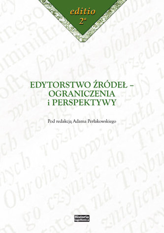 Edytorstwo źródeł - ograniczenia i perspektywy