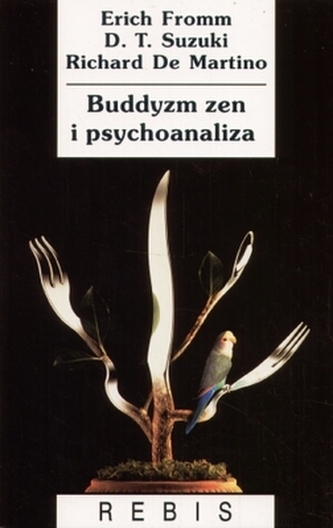 Buddyzm zen i psychoanaliza Buddyzm zen i psychoanaliza