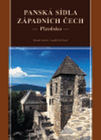 Panská sídla západních Čech - Plzeňsko