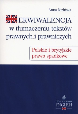 Ekwiwalencja w tłumaczeniu tekstów prawnych i prawniczych