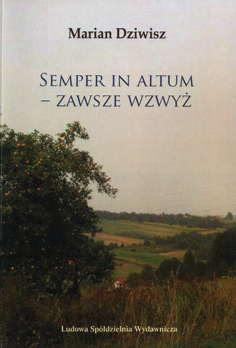 Semper in Altum Zawsze wzwyż Semper in Altum Zawsze wzwyż