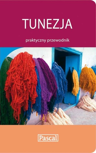 Tunezja praktyczny przewodnik Tunezja praktyczny przewodnik