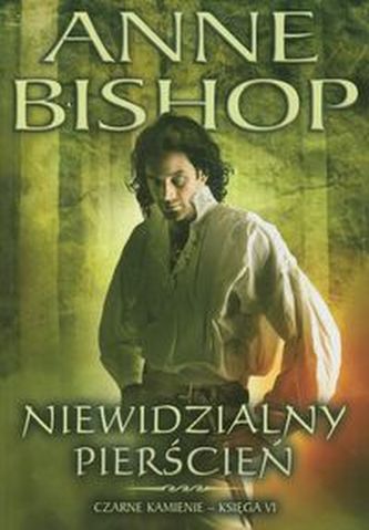 Niewidzialny pierścień Czarne kamienie Księga 6 Niewidzialny pierścień Czarne kamienie Księga 6