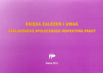 Księga zaleceń i uwag zakładowego społecznego inspektora pracy