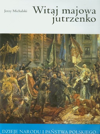 Witaj majowa jutrzenko Witaj majowa jutrzenko