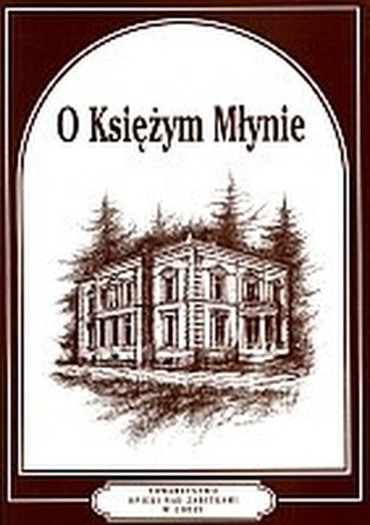 O Księżym Młynie. Zeszyt 6 O Księżym Młynie. Zeszyt 6