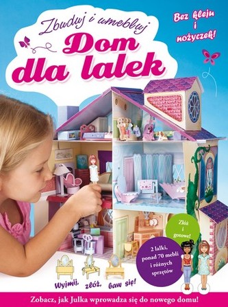 Dom dla lalek. Zbuduj i umebluj Dom dla lalek. Zbuduj i umebluj