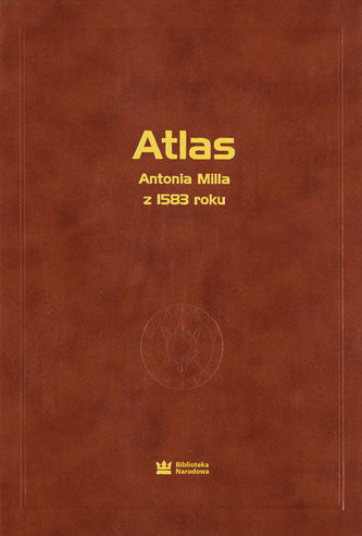Atlas Antoniusa Milla Geographicae tabvlae in charta pergamena z 1583 roku