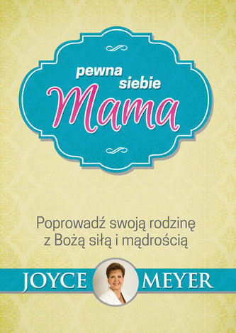 Pewna siebie mama Pewna siebie mama