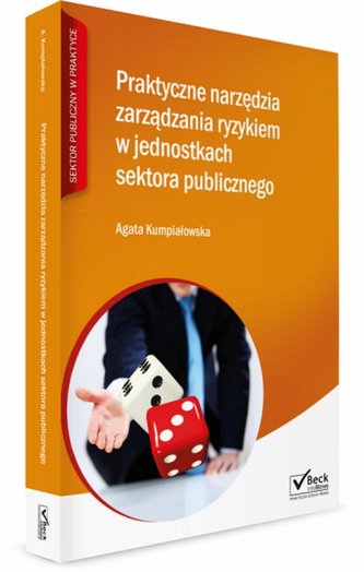 Praktyczne narzędzia zarządzania ryzykiem w jednostkach sektora publicznego + CD