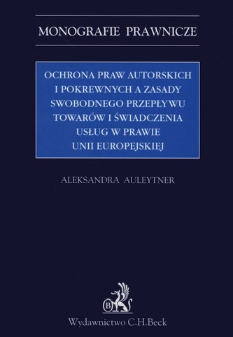 Ochrona praw autorskich i pokrewnych         Spis treści      Wprowadzenie      Fragment książki    Ochrona praw autorskich i po
