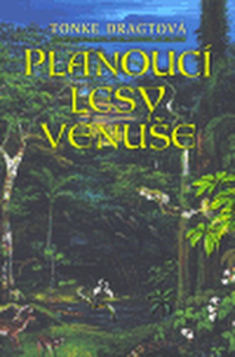 Planoucí lesy Venuše