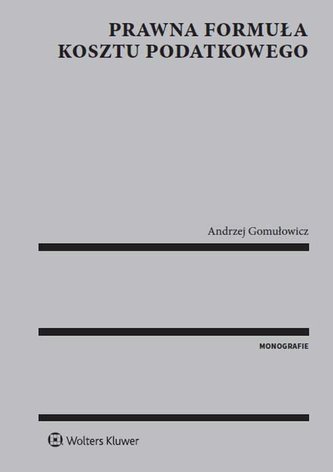 Prawna formuła kosztu podatkowego