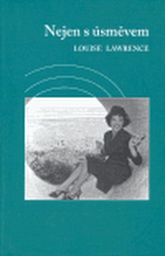 Nejen s úsměvem (Louise Lawrence, 2006)