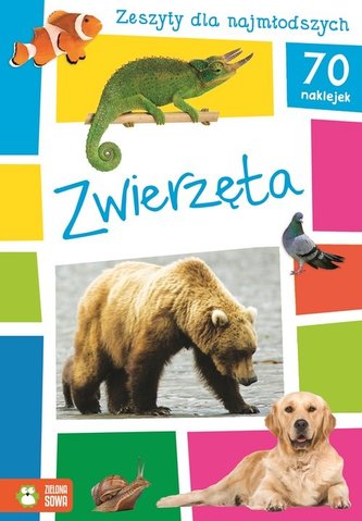 Zwierzęta. Zeszyty dla najmłodszych Zwierzęta. Zeszyty dla najmłodszych