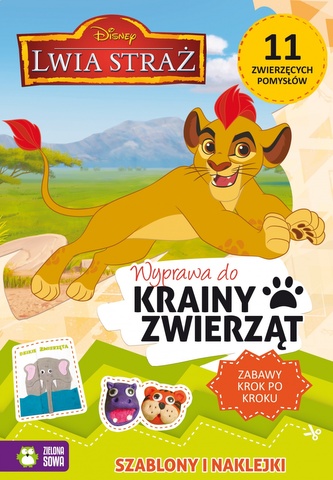 Wyprawa do Krainy Zwierząt. Lwia straż Wyprawa do Krainy Zwierząt. Lwia straż