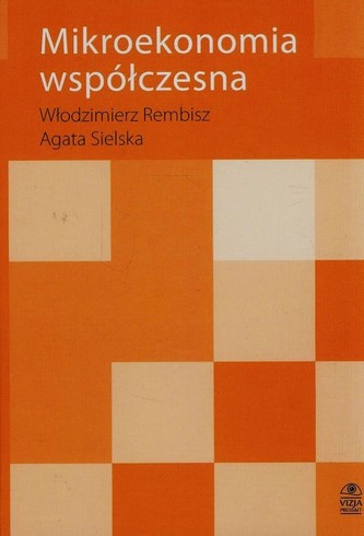 Mikroekonomia współczesna Mikroekonomia współczesna