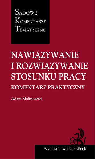 Nawiązywanie i rozwiązywanie stosunku pracy Komentarz praktyczny
