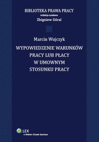 Wypowiedzenie warunków pracy lub płacy w umownym stosunku pracy