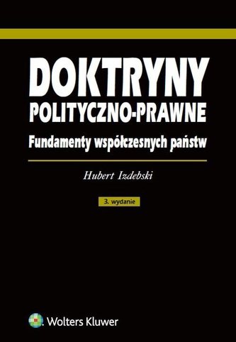 Doktryny polityczno-prawne Doktryny polityczno-prawne