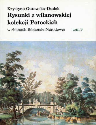 Rysunki z wilanowskiej kolekcji Potockich w zbiorach Biblioteki Narodowej