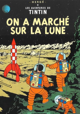 Tintin on a marche sur la lune Tintin on a marche sur la lune