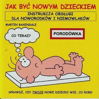 Jak być nowym dzieckiem