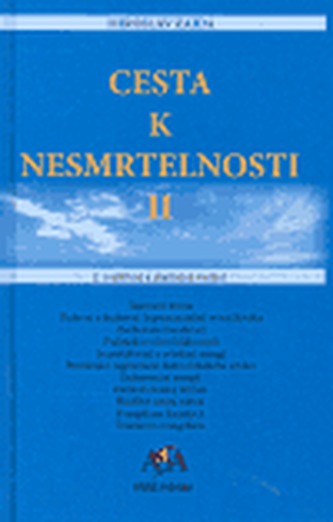 Cesta k nesmrtelnosti II (Miroslav Zajda, 2006)